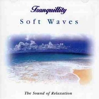 Tranquillity - Soft waves - ANTON CHARLES HUGHES