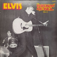 The rockin' rebel vol.II - ELVIS PRESLEY