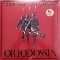 Ortodossia II (Felicitazioni! edition) - CCCP