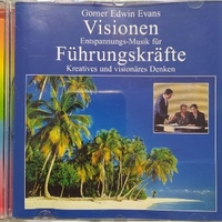 Visionen (Harmonische Instrumental-Musik Zum Entspannen Für Führungskräfte) - GOMER EDWIN EVANS