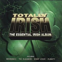 Totally irish - The essential irish album - VARIOUS