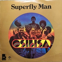 Superfly man - OSIBISA