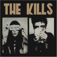 No wow - The KILLS