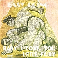 Baby I love you / Little fairy - EASY GOING