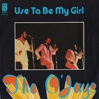 Use ta be my girl / This time baby - O'JAYS