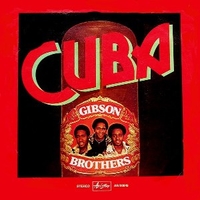 Cuba (vocal+instrumental) - GIBSON BROTHERS