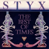 The best of times \ Miss America - STYX