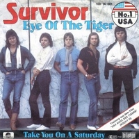 Eye of the tiger \ Take you on saturday - SURVIVOR