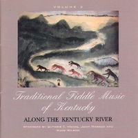 Along the Kentucky river - Traditional fiddle music of Kentucky volume 2 - VARIOUS