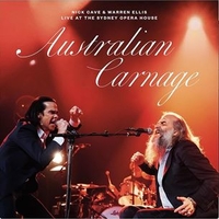 Australian carnage - Live at the Sydney Opera house - NICK CAVE \ WARREN ELLIS