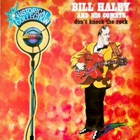 Don't knock the rock - BILL HALEY & the comets