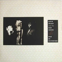 Man of misfortune \ Each man kills the thing he loves - GAVIN FRIDAY and the man seezer