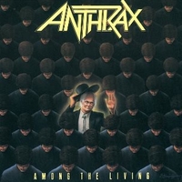 Among the living - ANTHRAX