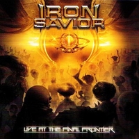 Live at the final frontier - IRON SAVIOR