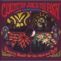Electric music for the mind and body - COUNTRY JOE & THE FISH