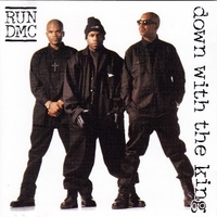 Down with the king - RUN-D.M.C.