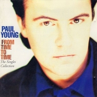 From time to time-The singles collection - PAUL YOUNG