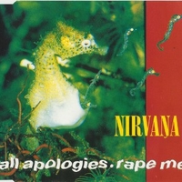 All apologies \ Rape me \ Moist vagina - NIRVANA