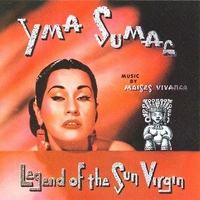 Legend of the sun virgin - YMA SUMAC
