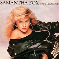 True devotion - SAMANTHA FOX