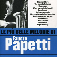 Le più belle melodie di Fausto Papetti - FAUSTO PAPETTI