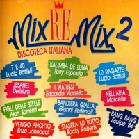 Mix-re-mix 2 - Discoteca italiana - VARIOUS