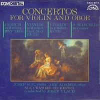 Concertos for violin and oboe - Johann Sebastian BACH \ Antonio VIVALDI \ Alessandro MARCELLO (Josef Suk, Jiri Adamus, Josef Vlach)