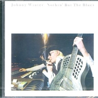Nothin' but the blues - JOHNNY WINTER
