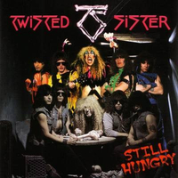 Still hungry - TWISTED SISTER