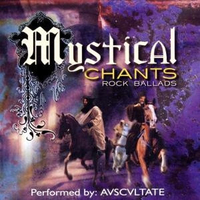 Mystical chants - Rock ballads - AVSCVLTATE