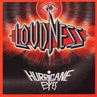 Hurricane eyes - LOUDNESS
