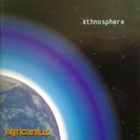 Ethnosphere - AGRICANTUS