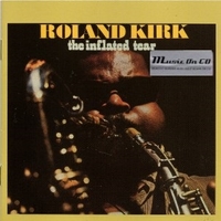 The inflated tear - ROLAND KIRK