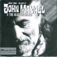 Silver tones - The best of John Mayall & the bluesbreakers - JOHN MAYALL