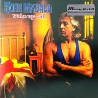 Wake up call - JOHN MAYALL