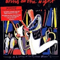 Bring on the night (20th anniversary edition) - STING