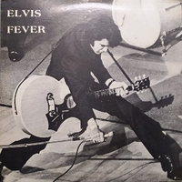 Elvis fever - ELVIS PRESLEY