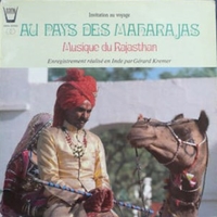 Au pays des Maharajas - Musique du Rajasthan - GERARD KREMER