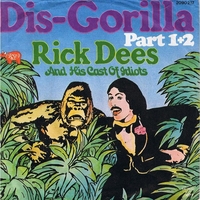 Dis-gorilla (part 1+2) - RICK DEES & his cast of idiots