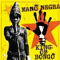 King of Bongo - MANO NEGRA