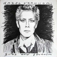 Sons and lovers - HAZEL O'CONNOR
