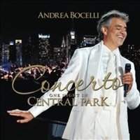 Concerto - One night in Central Park - ANDREA BOCELLI