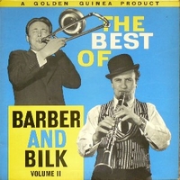 The best of Barber and Bilk volume 2 - CHRIS BARBER \ ACKER BILK