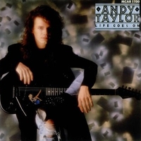 Life goes on - ANDY TAYLOR