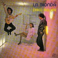 Disco roller \ Tune it up - LA BIONDA