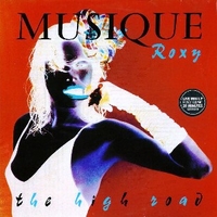 The high road - Musique Roxy - ROXY MUSIC