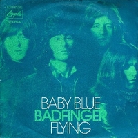 Baby blue  \Flying - BADFINGER