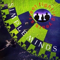 Street fighting years - SIMPLE MINDS