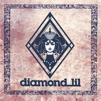 Diamond ill - DIAMOND LIL