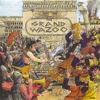 The grand wazoo - FRANK ZAPPA